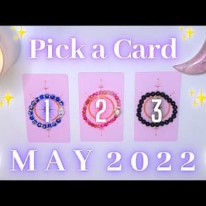 🌷🔮 MAY 2022 🔮🌷 Messages & Predictions ✨ Pick a Card