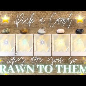 Why Are You So Drawn to Them? 💝🏃‍♂️ Detailed Pick-a-Card Tarot Reading✨
