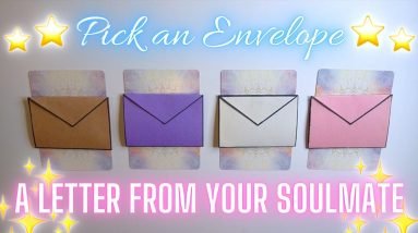 A Letter From Your Soulmate 💘 Pick an Envelope 💌✨ Tarot Reading