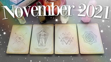 November 2021 Prediction - What's Happening For You?! (PICK A CARD)