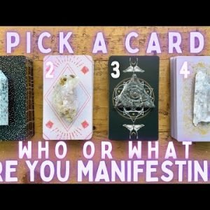 Who or What Are You Manifesting?🪄💎 PICK A CARD🔮 In-Depth Timeless Psychic Tarot Reading✨