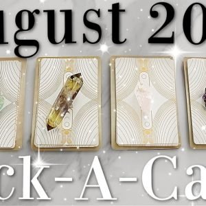 August 2022 Prediction - Whats Happening For You? (PICK A CARD)