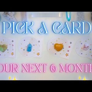 THE NEXT 6 MONTHS 🐞🍀 Detailed Pick a Card Tarot Reading 🌈✨