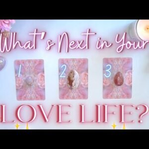 What’s Next In Your LOVE LIFE? 💞✨ Detailed Pick a Card Tarot Reading