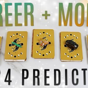 Your CAREER & FINANCES 2024 Prediction • PICK A CARD •