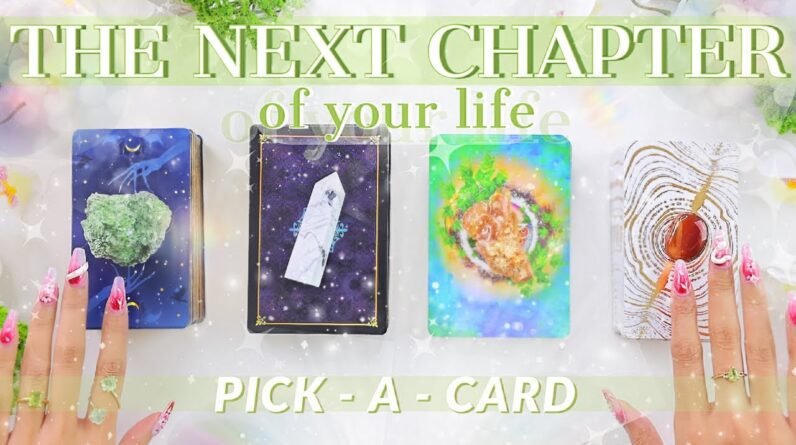 the NEXT Chapter of YOUR LIFE🍀💸👩‍❤️‍💋‍👨🏡💕**detailed af**🔮✨pick a card ♣︎ psychic tarot reading✨🔥