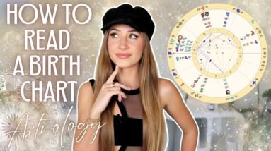 Astrology for Beginners: Read A Natal Chart in 30 Minutes