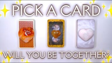 Will You End Up Together? ❤️🔒 Detailed Pick a Card Tarot Reading ✨