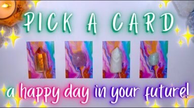 A HAPPY DAY in Your Future ☀️🌈💛 Detailed Pick a Card Tarot Reading 🐝