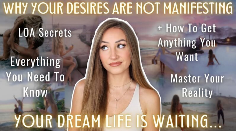 5 Things That Are STOPPING You From Manifesting Your Desire