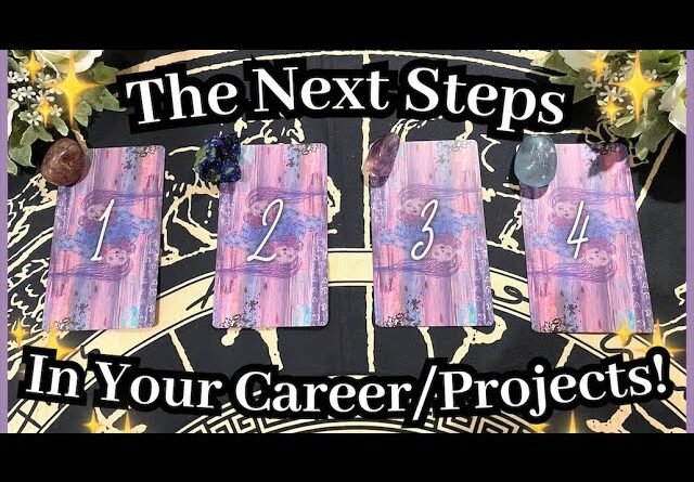 What’s Next in Your CAREER / PROJECTS? 🧪🎨📚🎶 Detailed Pick a Card Tarot Reading
