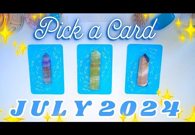 🏝🔮 JULY 2024 🔮🏝 Messages & Predictions ✨ Detailed Pick a Card Tarot Reading