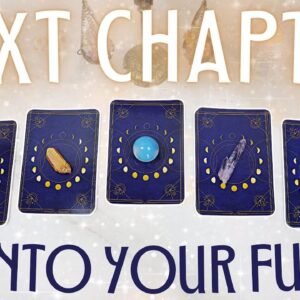 The NEXT CHAPTER of Your LIFE • PICK A CARD •