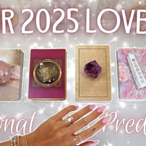 Your 2025 LOVE LIFE Prediction • PICK A CARD • What's Happening For YOU?!