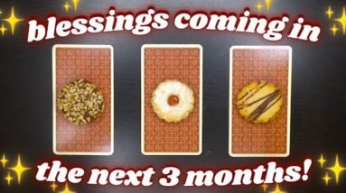 Blessings Coming in the Next 3 Months! Pick a Cookie 🍪 Detailed Tarot Card Reading ✨