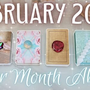 Your FEBRUARY 2025 Month Ahead • PICK A CARD • See into Your Future